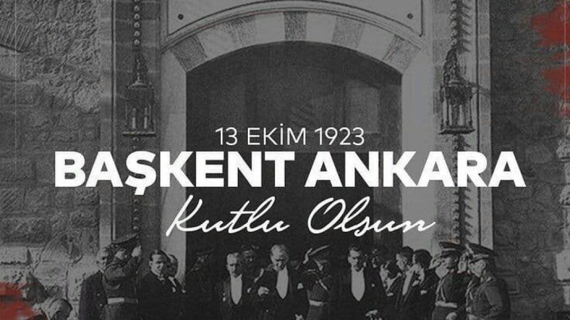Ankara'nın Başkent Oluşunun 100. Yıldönümünü Etkinliklerle Kutladık